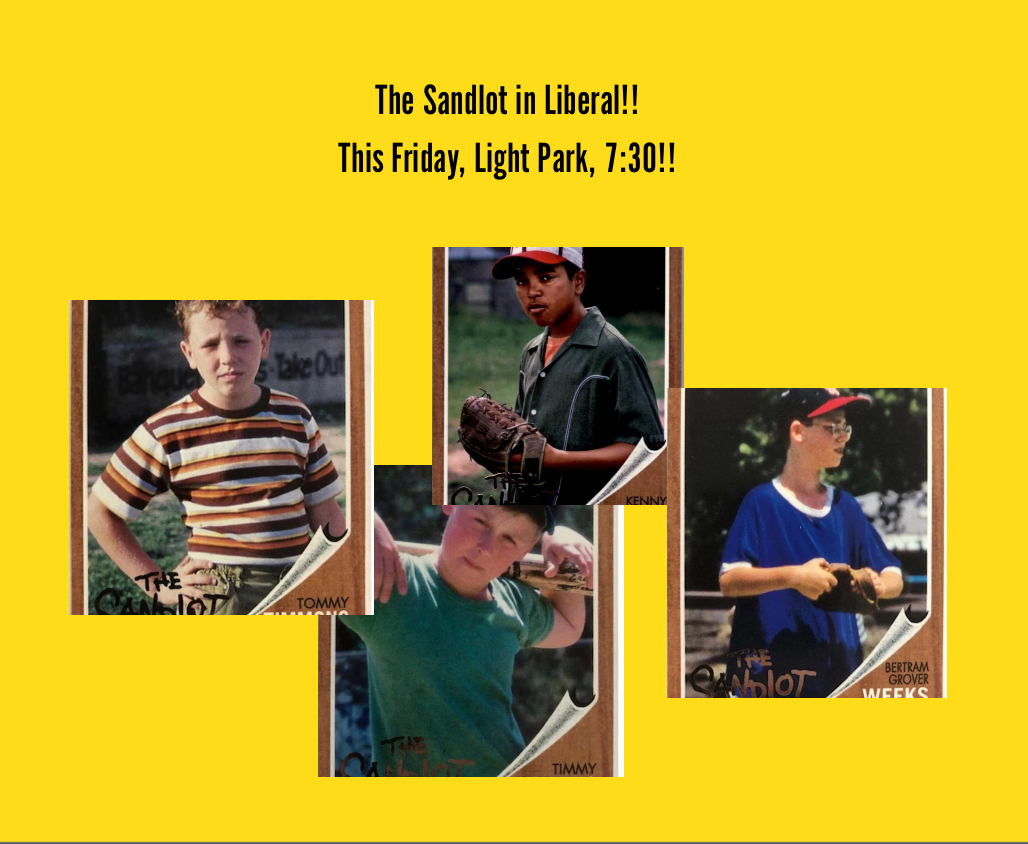 The Sandlot in Liberal this Friday