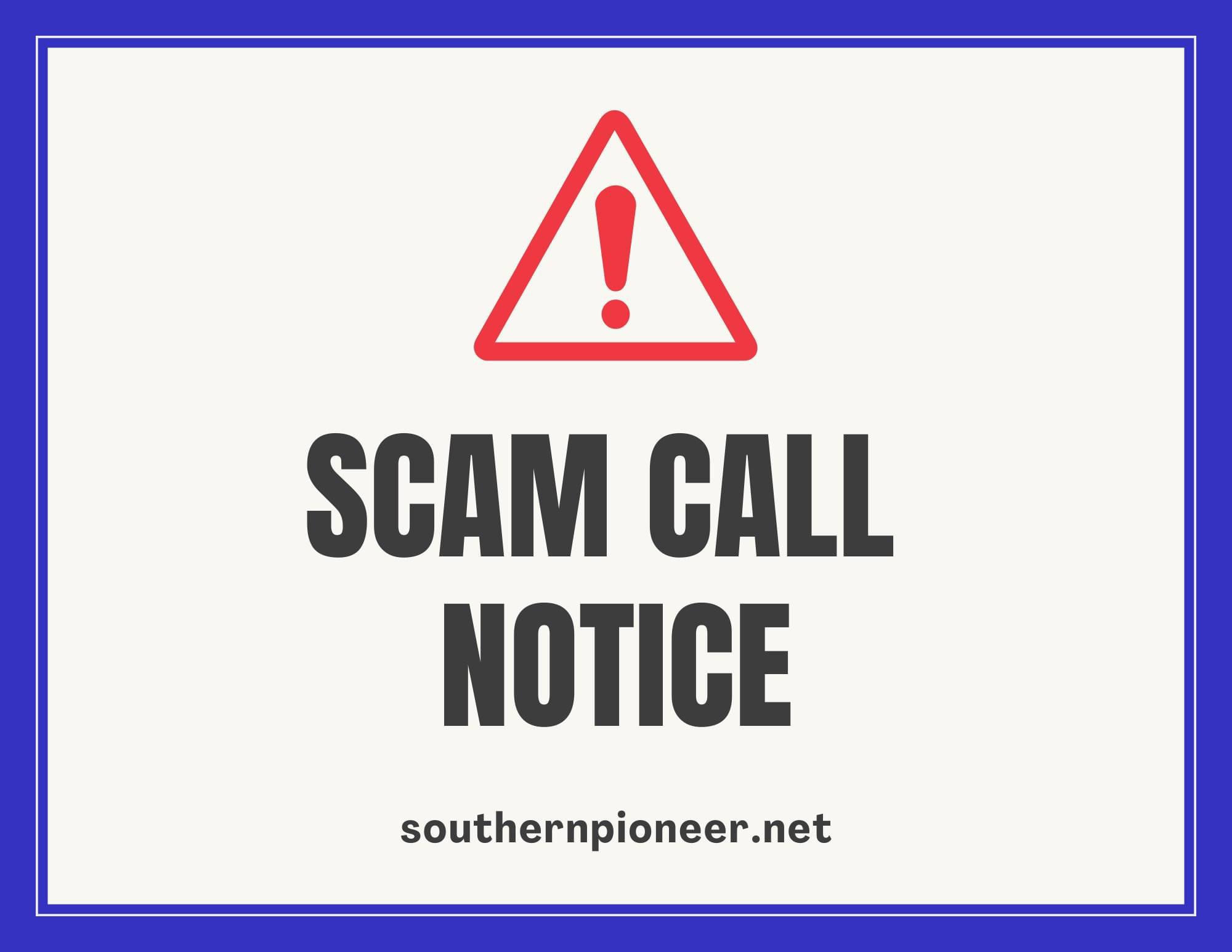 Southern Pioneer Issues Scam Alert